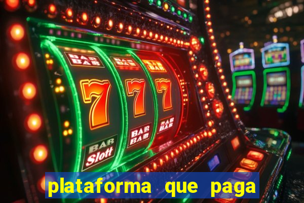 plataforma que paga fortune tiger